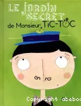 Le jardin secret de monsieur Tic-Toc vignette