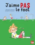 J'aime pas le foot vignette
