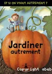 Jardiner autrement vignette