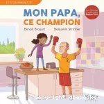 Mon papa, ce champion vignette