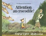 Attention au crocodile ! vignette