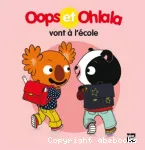 Oops et Ohlala vont à l'école vignette