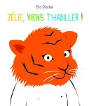 Zélie, viens t'habiller ! vignette