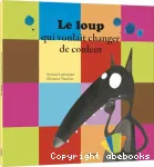 Le loup qui voulait changer de couleur vignette