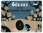 Gérard et le machin collant vignette
