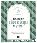 Objectif zéro déchet ou presque ! vignette