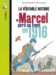 La véritable histoire de Marcel, soldat pendant la Première Guerre mondiale vignette