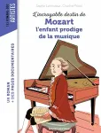 L'incroyable destin de Mozart l'enfant prodige de la musique vignette