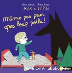 Même pas peur gros loup poilu ! vignette