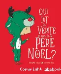 Qui dit la vérité sur le Père Noël ? vignette