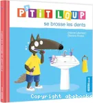 P'tit Loup se brosse les dents vignette