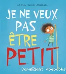 Je ne veux pas être petit vignette