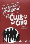 La grande énigme du Club des cinq vignette