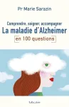 La maladie d'Alzheimer en 100 questions vignette