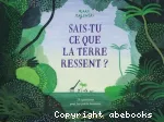 Sais-tu ce que la Terre ressent ? vignette