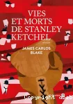 Vies et morts de Stanley Ketchel vignette