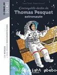 L' incroyable destin de Thomas Pesquet, astronaute vignette