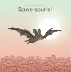 Sauve-souris ! vignette