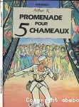 Promenade pour 5 chameaux vignette