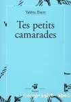 Tes petits camarades vignette