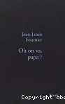 Où on va, papa ? vignette