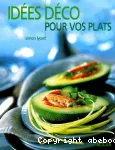 Idées déco pour vos plats vignette