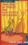 Trouver sa vérité par les contes de sagesse vignette