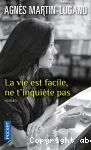 La vie est facile, ne t'inquiète pas vignette