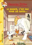 Le karaté, c'est pas pour les ratés ! vignette