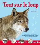Tout sur le loup vignette