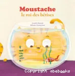 Moustache, le roi des bêtises vignette