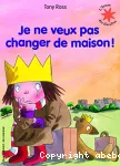 Je ne veux pas changer de maison ! vignette